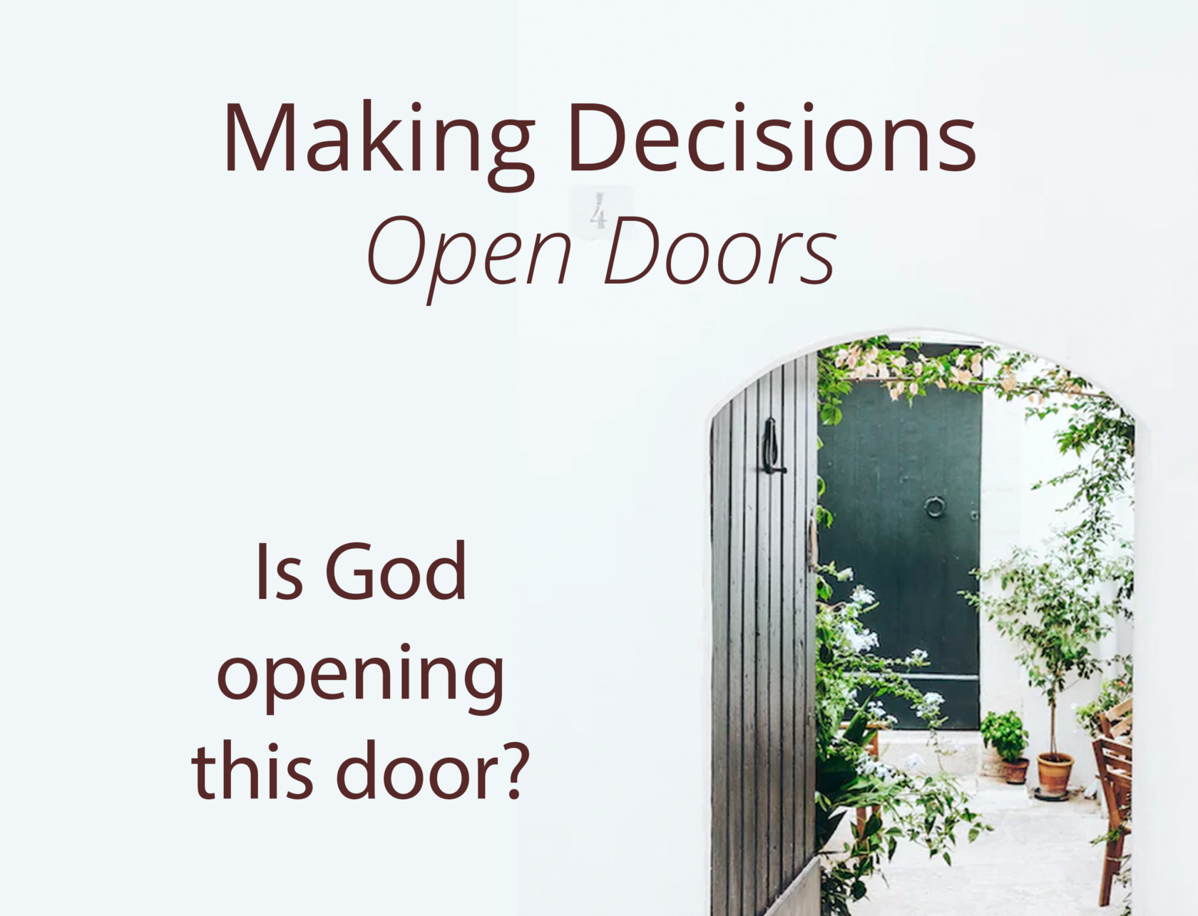 Podcast - Making Decisions: Open Doors