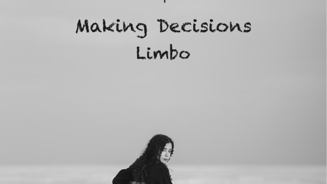 Podcast – Making Decisions: Limbo